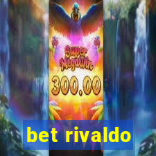 bet rivaldo